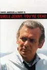 Sonríe Jenny, estás muerta