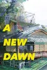 Hanarokushou ga Akeru Hi ni: A New Dawn