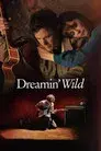 Dreamin' Wild (Un sueño maravilloso)