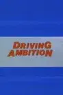 Driving Ambition