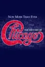 Now More than Ever: The History of Chicago