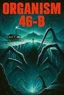 Organism 46-B The Unseen