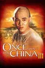 Érase una vez en China III