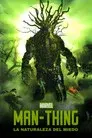 Man-Thing - La naturaleza del miedo