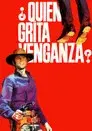 ¿Quién grita venganza?