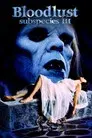 Bloodlust: Subspecies III