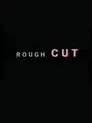 R.E.M.: Rough Cut
