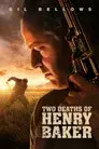 Two Deaths of Henry Baker