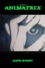 Animatrix: Historia del chico