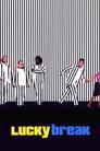 Lucky Break