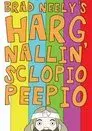 Brad Neely's Harg Nallin' Sclopio Peepio