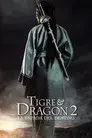 Tigre y dragón 2: La espada del destino