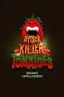 Attack of the Killer Tomatoes: Organic Intelligence