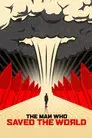 El hombre que salvó al mundo
