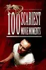 100 Scariest Movie Moments
