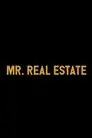 Mr. Real Estate