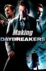 The Making of Daybreakers