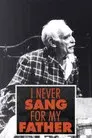 I Never Sang for My Father