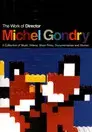 The Work of Director Michel Gondry