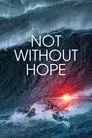 Not Without Hope