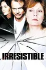 Irresistible