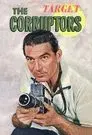 Target: The Corruptors!