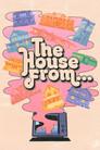 The House from...