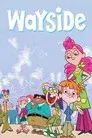 Wayside: The Movie