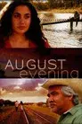August Evening