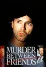 Murder Between Friends