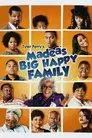 Madea's Big Happy Family