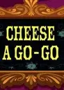 CN Invaded Part 1: Cheese A-Go-Go
