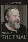 Filming 'The Trial'