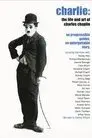 Charlie: Vida y obra de Charles Chaplin