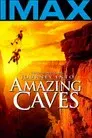 Journey into Amazing Caves