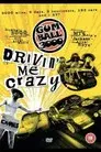 Gumball 3000: Drivin' Me Crazy