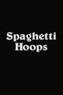 Spaghetti Hoops