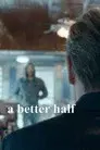 A Better Half