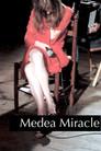 Medée miracle