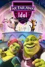 Shrek: Ídolo de muy muy lejano