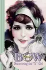 Clara Bow: Discovering the "It" Girl