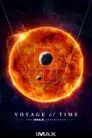 Voyage of Time: The IMAX Experience