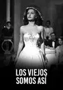 Los viejos somos así