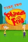 Toma Dos con Phineas y Ferb