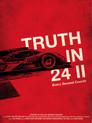 Truth In 24 II: Every Second Counts
