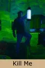 Kill Me
