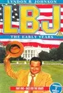 LBJ: The Early Years