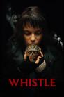 Whistle: El silbido del mal