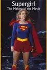 Supergirl: The Making of the Movie