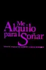 Me alquilo para soñar
